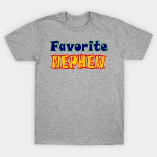 Favorite Nephew T-Shirt